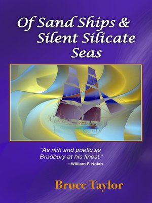 cover image of Of Sand Ships & Silent Silicate Seas